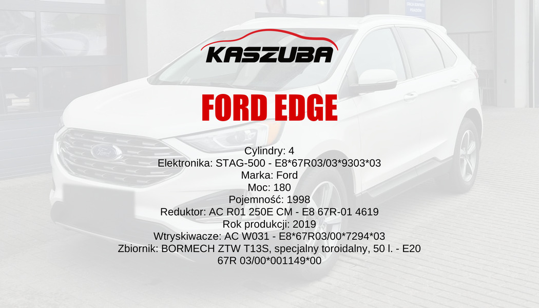 Ford Edge – instalacja LPG STAG w serwisie Kaszuba